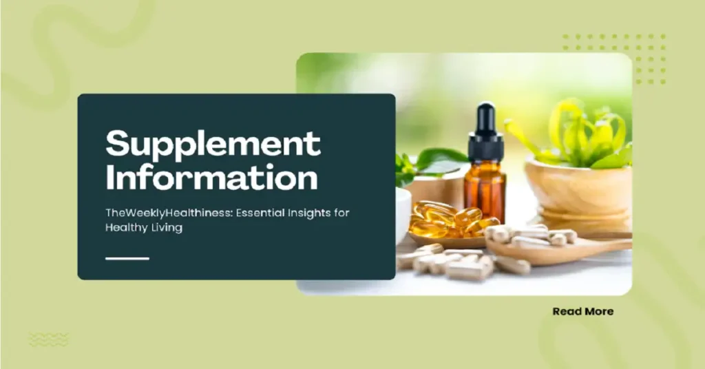 supplement information theweeklyhealthiness