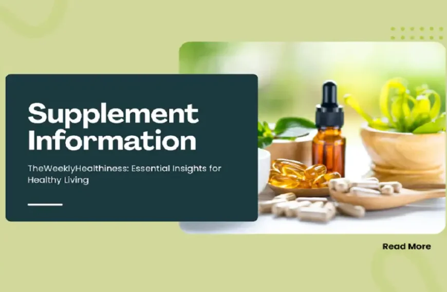 supplement information theweeklyhealthiness