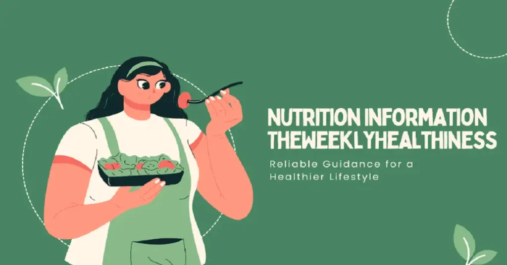 nutrition information theweeklyhealthiness