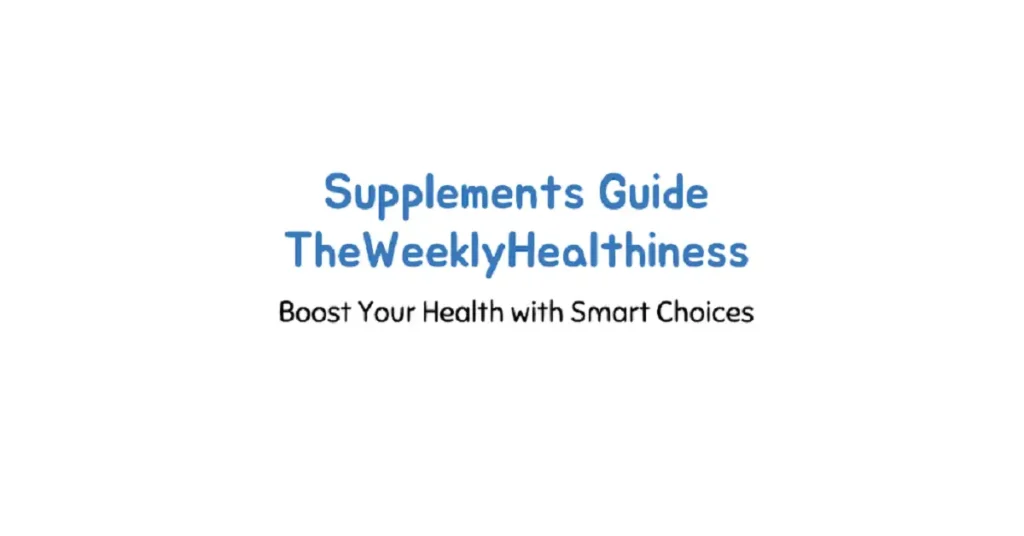 supplements guide theweeklyhealthiness