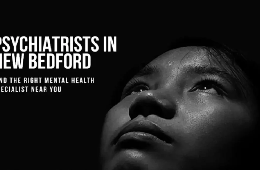 Psychiatrists in New Bedford